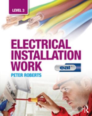 Cover of the book Electrical Installation Work: Level 3 by Duncan Cartlidge