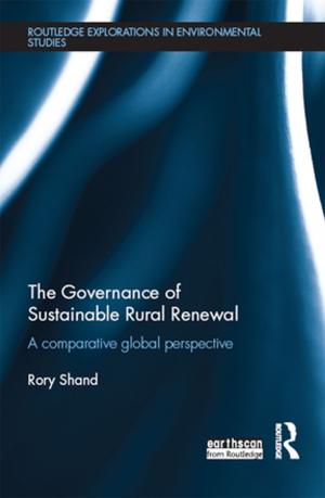 Cover of the book The Governance of Sustainable Rural Renewal by Angela Southall, Alison Davies