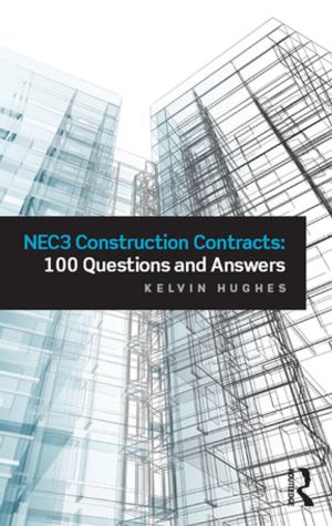 Cover of the book NEC3 Construction Contracts: 100 Questions and Answers by Julian Schwinger
