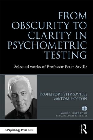Cover of the book From Obscurity to Clarity in Psychometric Testing by Annette Davison