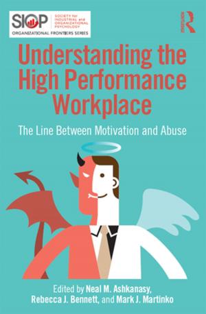 Cover of the book Understanding the High Performance Workplace by David A. Schwerin
