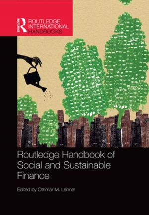 Cover of the book Routledge Handbook of Social and Sustainable Finance by Clare P. Rowe