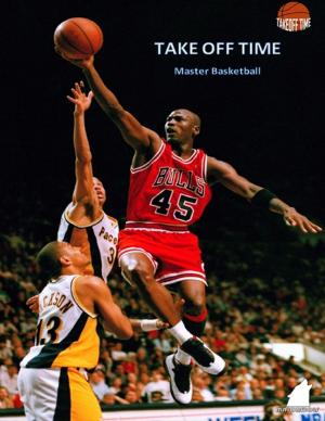 bigCover of the book Take Off Time: Master Basketball by 