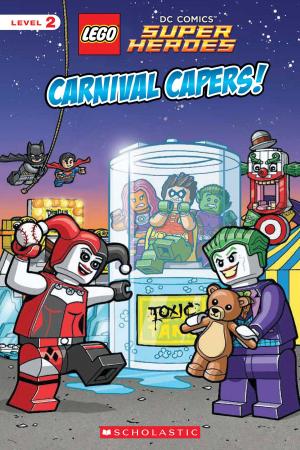 Cover of the book Carnival Capers! (LEGO DC Super Heroes: Reader) by Daisy Meadows