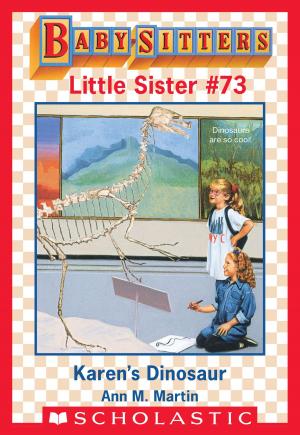 Cover of the book Karen's Dinosaur (Baby-Sitters Little Sister #73) by K. A. Applegate