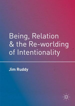 Cover of the book Being, Relation, and the Re-worlding of Intentionality by 