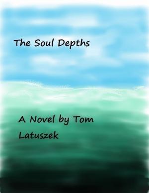 Cover of the book The Soul Depths by Dennis S Martin