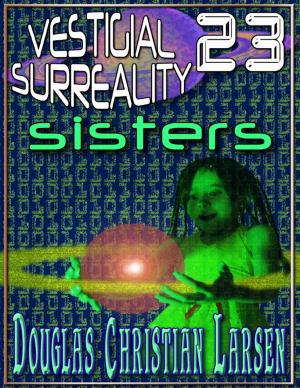 Cover of the book Vestigial Surreality: 23 by R.E. Packer