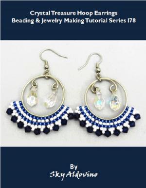 Cover of the book Crystal Treasure Hoop Earrings Beading & Jewelry Making Tutorial Series I78 by A.M. Brosius