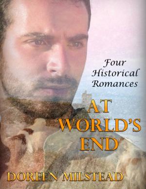bigCover of the book At World’s End: Four Historical Romances by 