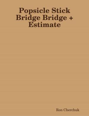 Book cover of Popsicle Stick Bridge Bridge + Estimate