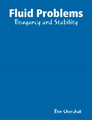 Cover of the book Fluid Problems - Bouyancy and Stability by Tony Scazzero