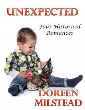 Cover of the book Unexpected: Four Historical Romances by Raven Kaldera