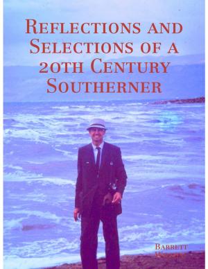 Cover of the book Reflections and Selections of a 20th Century Southerner by Catherine Carson