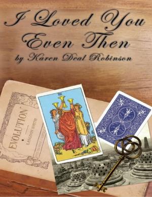 Cover of the book I Loved You Even Then by Inelia Benz