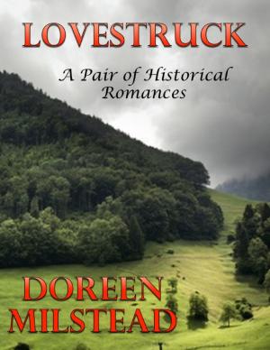 Cover of the book Lovestruck: A Pair of Historical Romances by Warren Brown