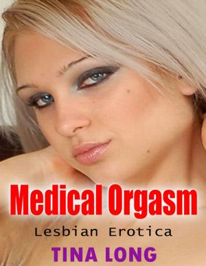 Book cover of Medical Orgasm: Lesbian Erotica
