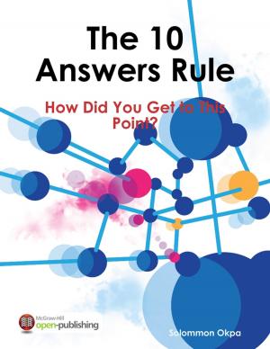 Cover of the book The 10 Answers Rule by Kristen Burkhardt-Hanson