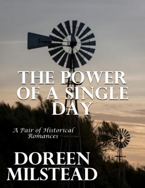 Cover of the book The Power of a Single Day: A Pair of Historical Romances by Cristina Grau