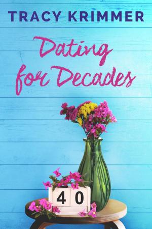Cover of the book Dating for Decades by Collin Earl