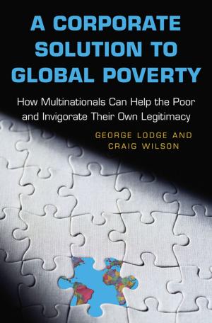 Cover of the book A Corporate Solution to Global Poverty by Ian Ayres, Jennifer Gerarda Brown