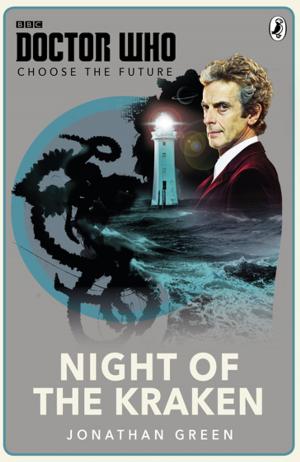 Book cover of Doctor Who: Choose the Future: Night of the Kraken