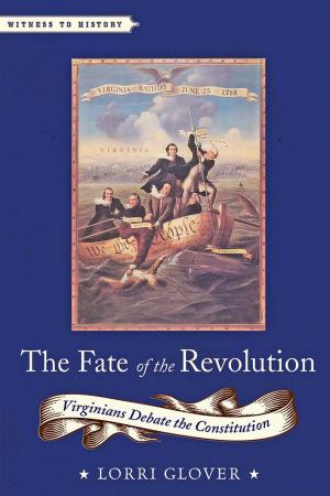 Cover of the book The Fate of the Revolution by Brian E. Lacy, PhD MD