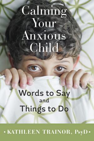 Book cover of Calming Your Anxious Child