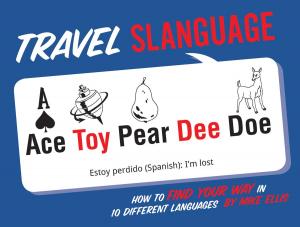 Cover of the book Travel Slanguage by Shaun Tomson, Patrick Moser