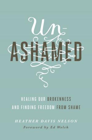 Cover of the book Unashamed by John MacArthur