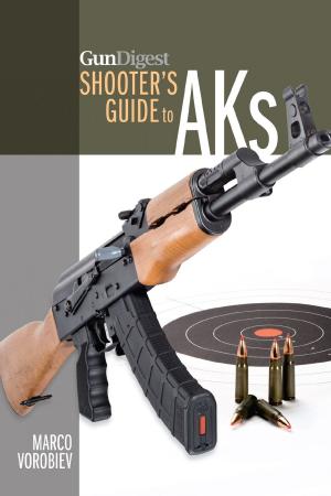 Cover of the book Gun Digest Shooter's Guide to AKs by Tiger McKee