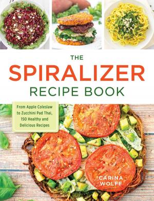 Book cover of The Spiralizer Recipe Book