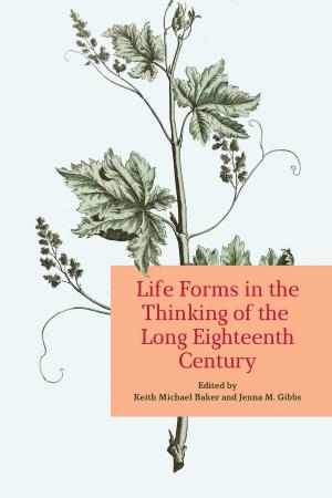 Cover of the book Life Forms in the Thinking of the Long Eighteenth Century by Larry A. Glassford