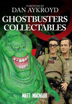 Cover of the book Ghostbusters Collectables by Peter C. Brown