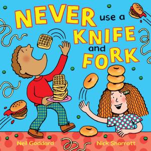 Cover of the book Never Use a Knife and Fork by Cathy Rentzenbrink