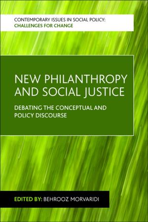 Cover of the book New philanthropy and social justice by Lansley, Stewart