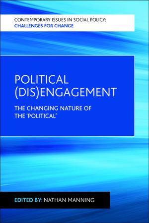 Cover of the book Political (dis)engagement by Birrell, Derek, Gray, Ann Marie