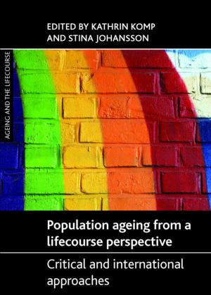 Cover of the book Population ageing from a lifecourse perspective by Parker, Gavin, Street, Emma