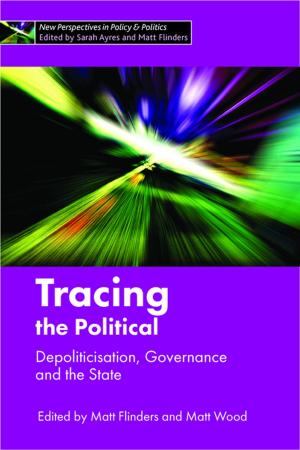Cover of the book Tracing the political by Ross, Jeffrey Ian