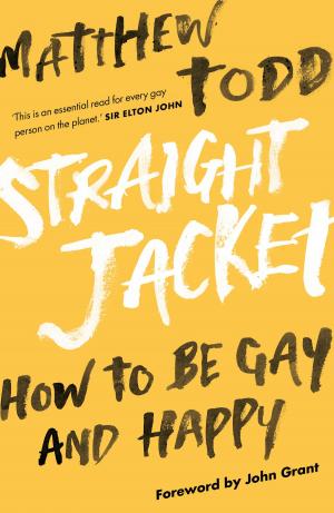 Cover of the book Straight Jacket by Tom Fletcher, Danny Jones, Harry Judd, Dougie Poynter