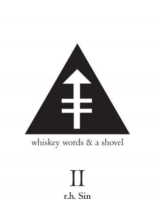 Cover of the book Whiskey Words & a Shovel II by Sarah J Hale