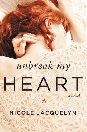 Cover of the book Unbreak My Heart by Nelson DeMille