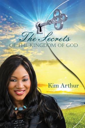 Cover of the book The Secrets of the Kingdom of God by David C. Hamata