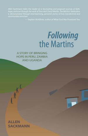 Cover of the book Following the Martins by Jenifer McVaugh