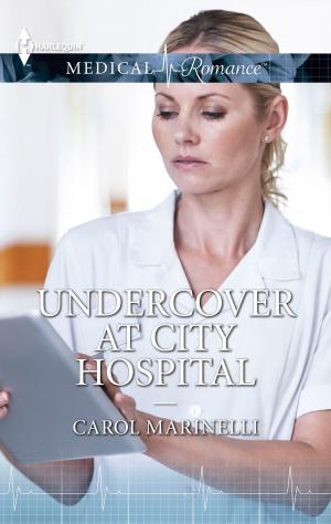 Cover of the book Undercover at City Hospital by Lucy Gordon