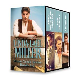 Book cover of Linda Lael Miller Stone Creek Series Books 1-3