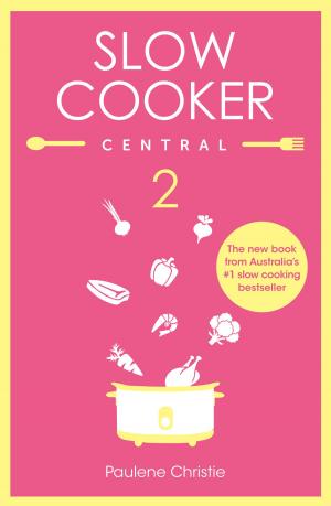 Cover of the book Slow Cooker Central 2 by Adam Courtenay