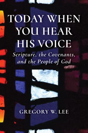 Cover of the book Today When You Hear His Voice by Henry Chadwick