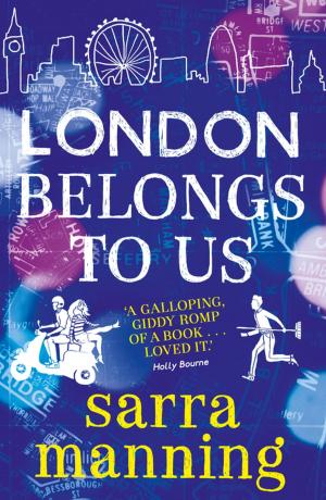 Cover of the book London Belongs to Us by Rosie Rushton