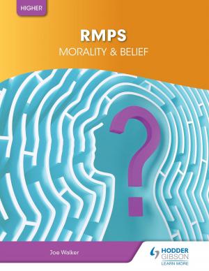 Cover of the book Morality & Belief for Higher RMPS by David Foskett, Neil Rippington, Steve Thorpe